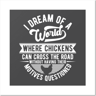 I have a dream for chickens Posters and Art